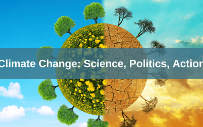 Climate Change: Science, Politics, and Action