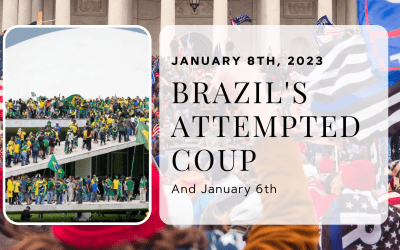 Brazil’s Attempted Coup and January 6th
